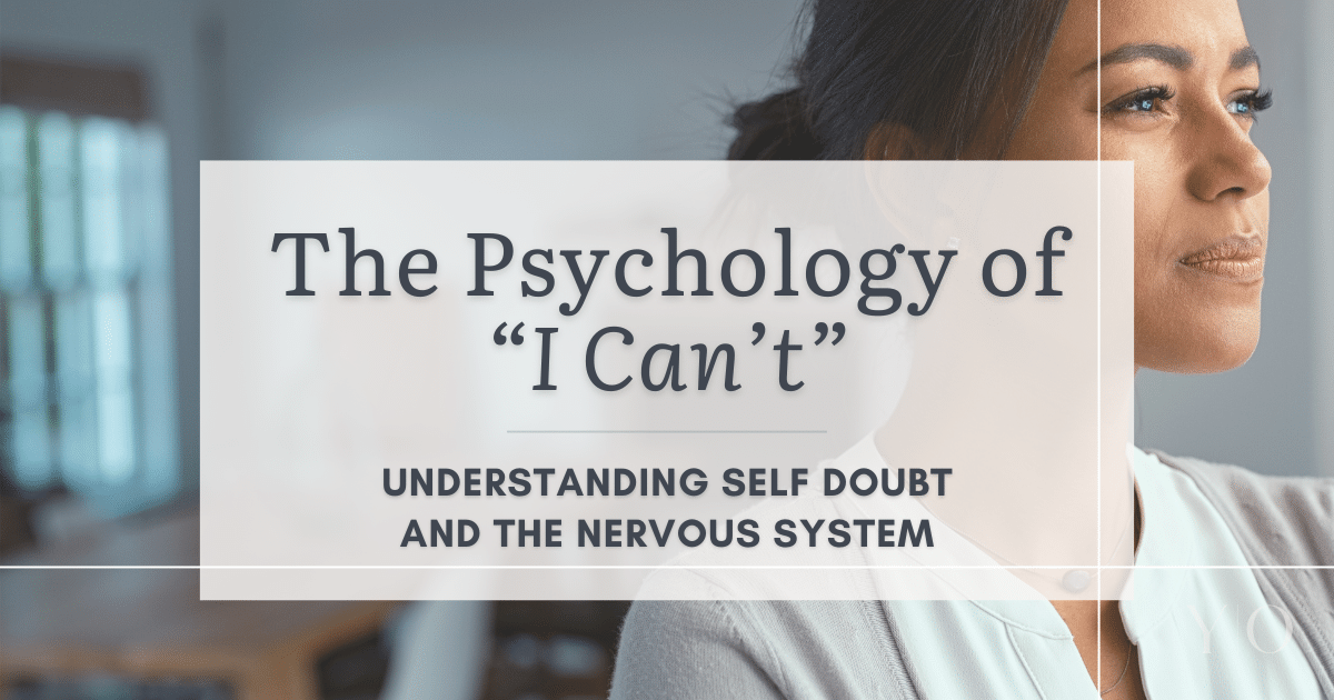 The Psychology of I Can’t